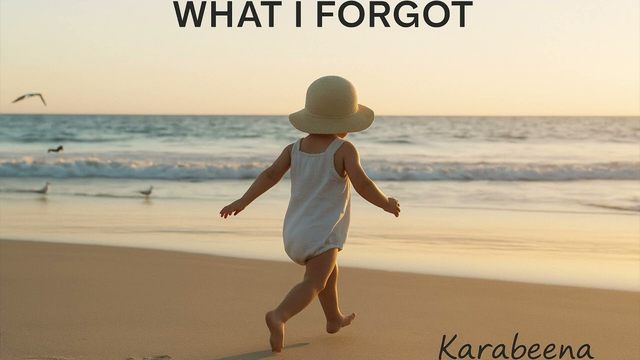 Karabeena – What I Forgot