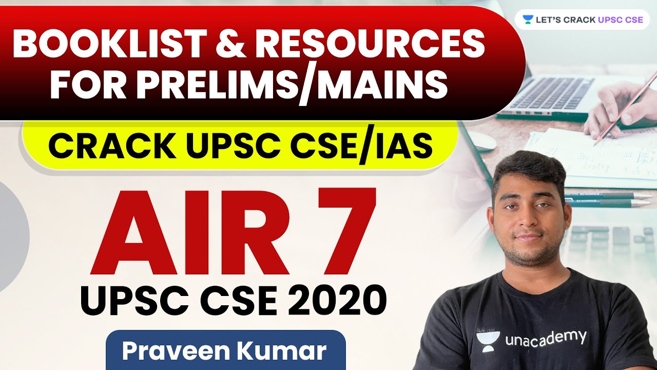 Booklist & Resources for Prelims/Mains | Crack UPSC CSE/IAS | Praveen Kumar AIR 7, UPSC CSE 2020