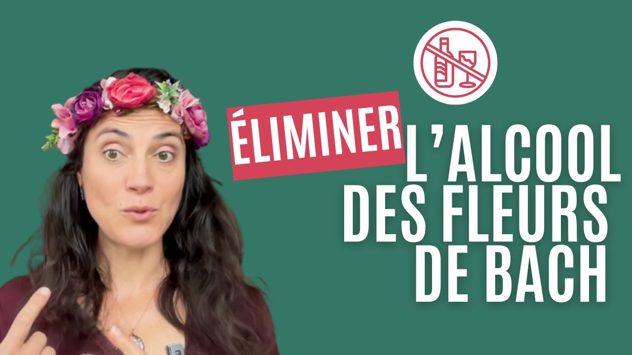 Comment éliminer l'alcool contenu dans les fleurs de Bach ?