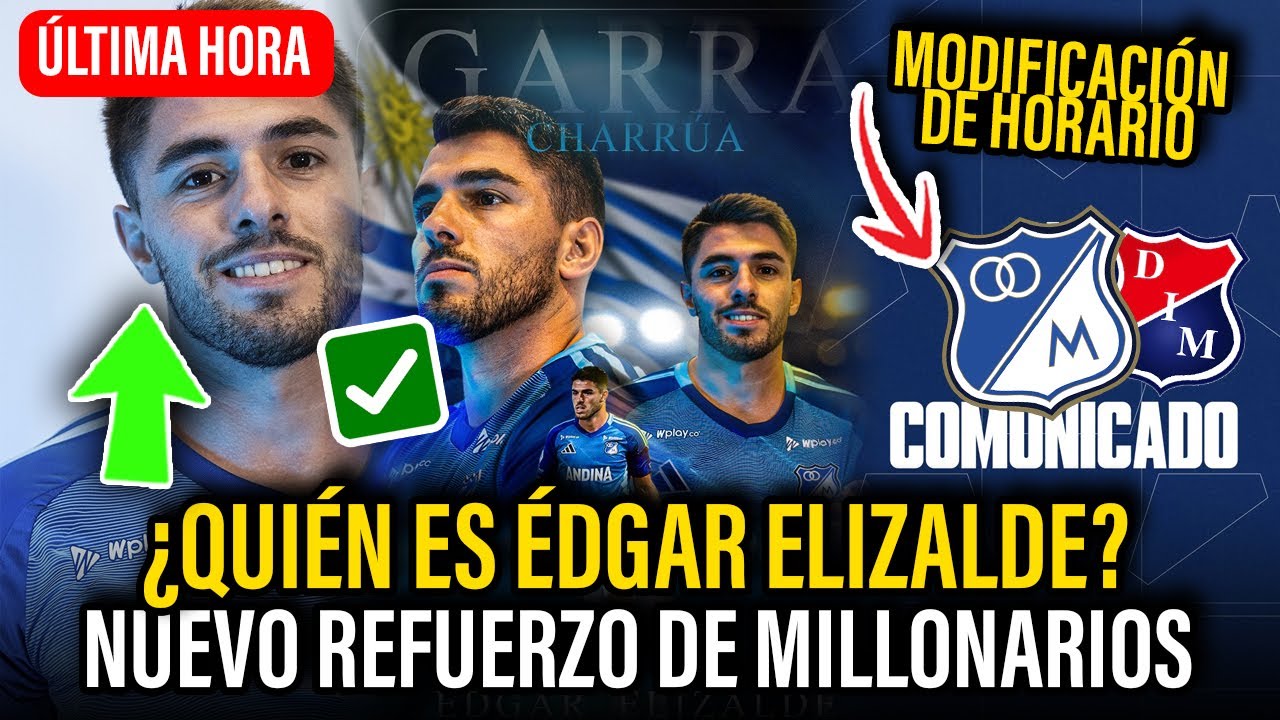 Oficial: Édgar Elizalde NUEVO REFUERZO de Millonarios ¿Quién es? | Modificación HORARIO FECHA 4