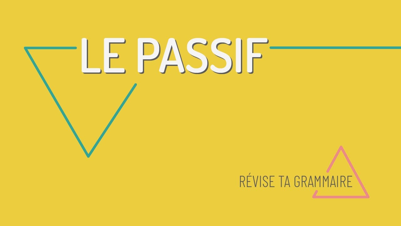 Comment utiliser le passif en fran&ccedil;ais