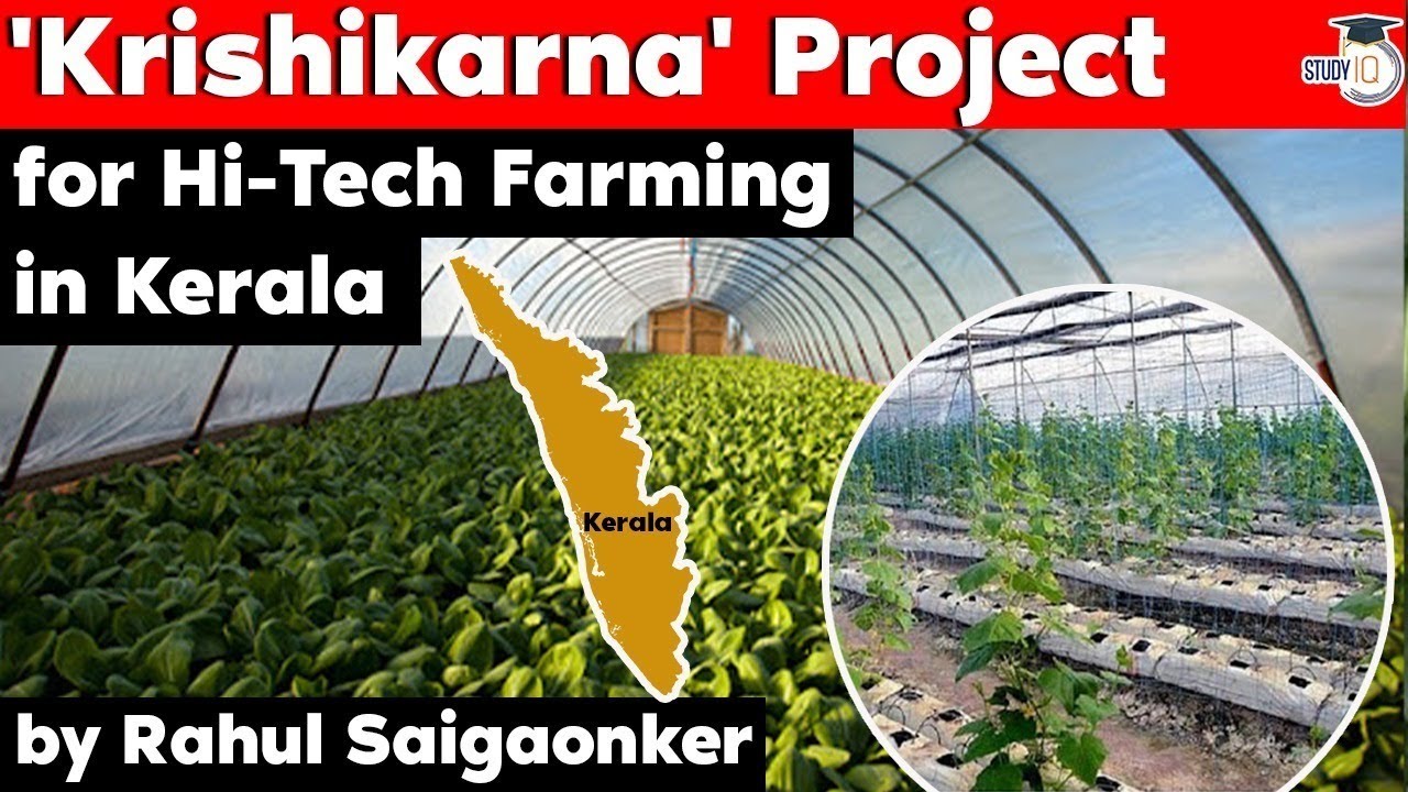 Kerala Government launches Krishikarna Project for hi tech farming - Kerala Current Affairs KPSC KAS