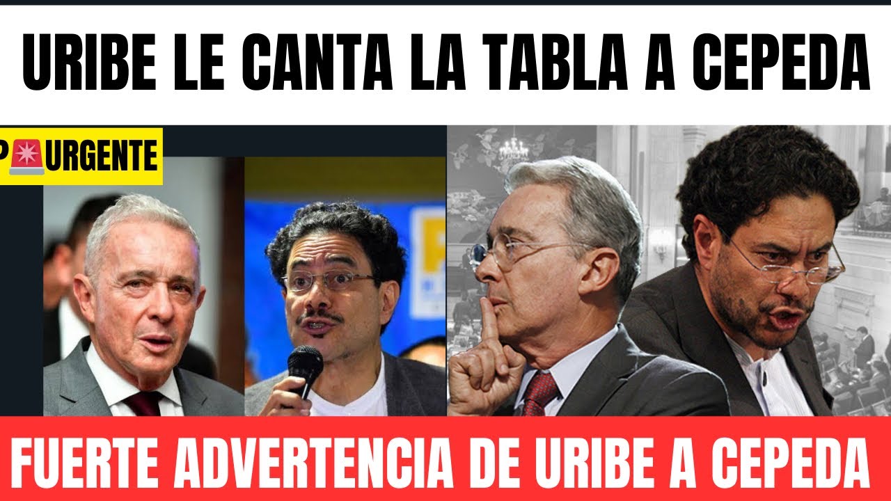 URGENTE 🔴Fuerte advertencia- Uribe  le canta la tabla a Cepeda 