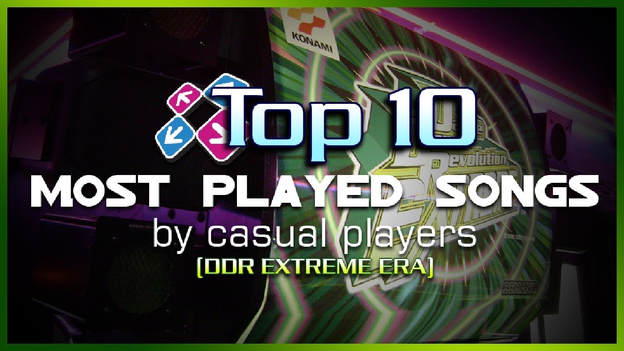 DDR Top 10 Most played songs by casual players on DDR Extreme