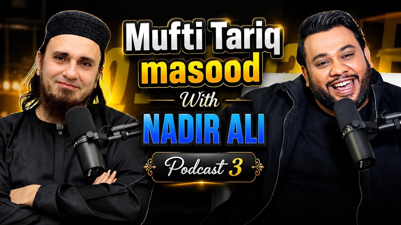Mufti Tariq Masood Podcast 3 with Nadir Ali | Tough Questions & Exclusive Conversations | MTM LIVE 🕋