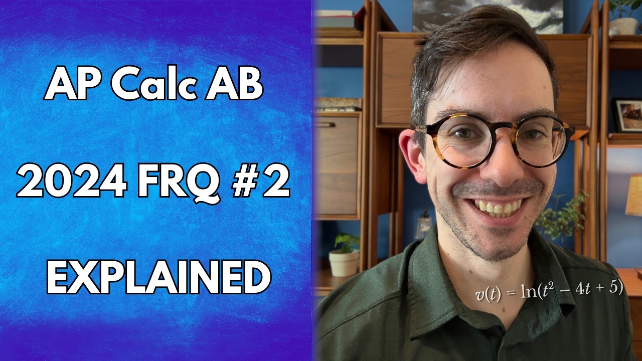 AP Calculus AB FRQ #2 Explained: 2024 Exam (Calculator)