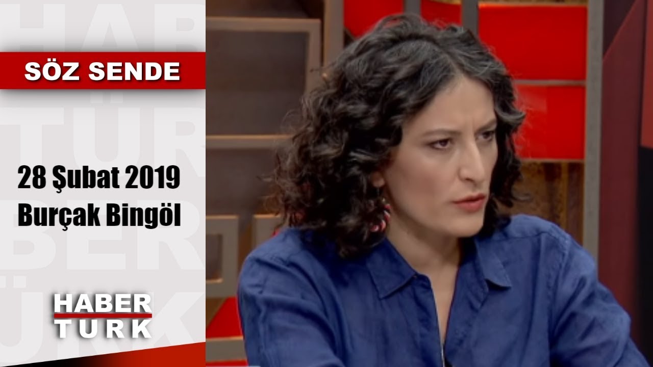 Söz Sende - 28 Şubat 2019 (Burçak Bingöl)