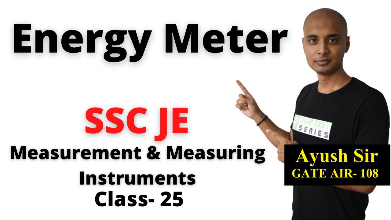 Energy Meter in Hindi, Measuring and Measurement Instruments SSC JE Class- 25