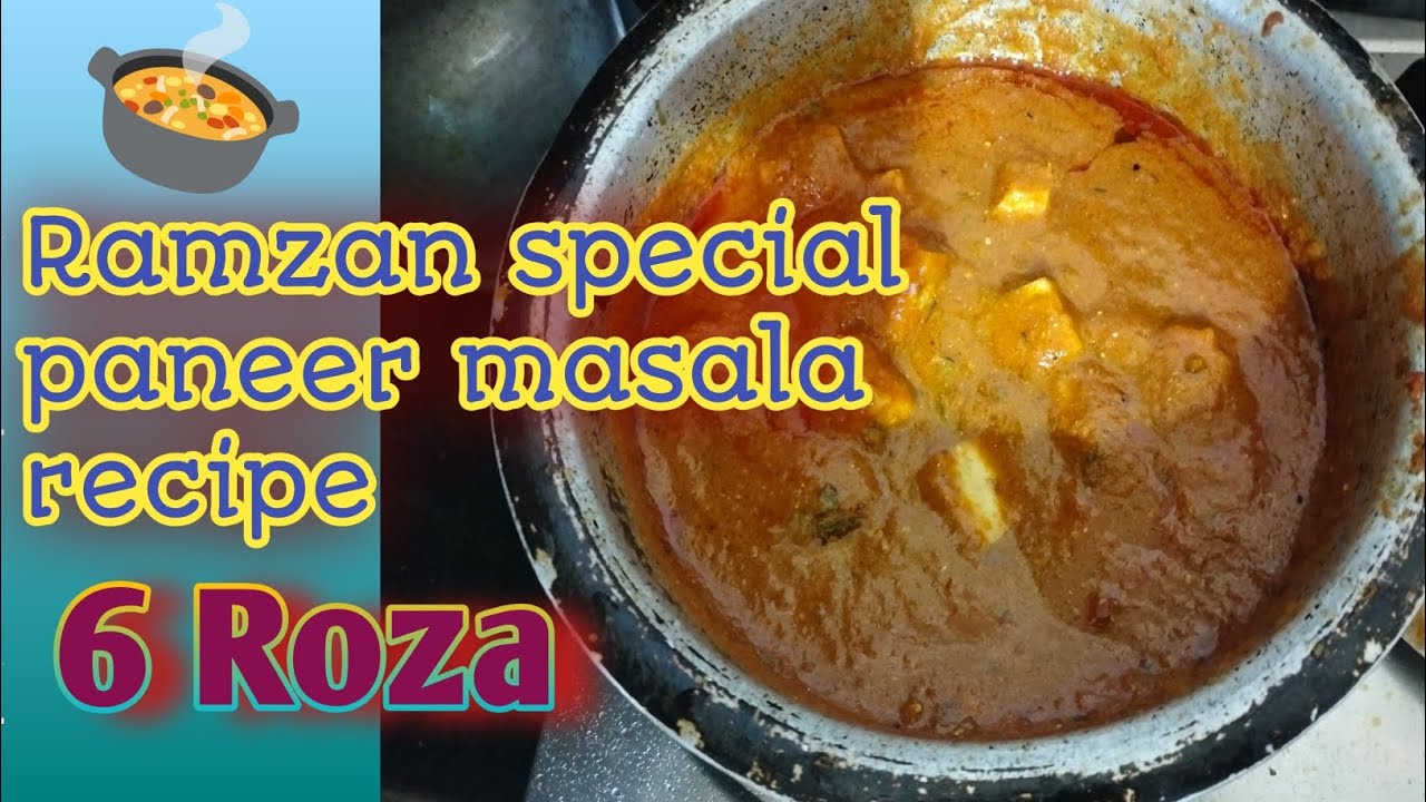 🕋Ramzan special paneer masala recipe 🍲 6 Roza #vlogs#paneer recipe