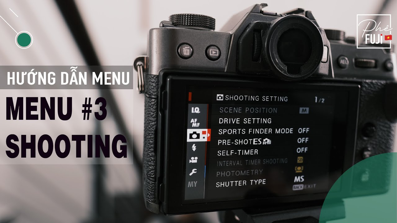 MENU SHOOTING: Liên quan đến chế độ chụp
