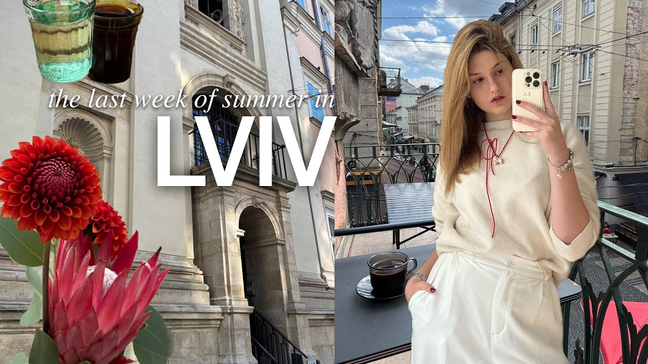 the last week of summer in lviv | друзі, пригоди і щастя🌟🤍