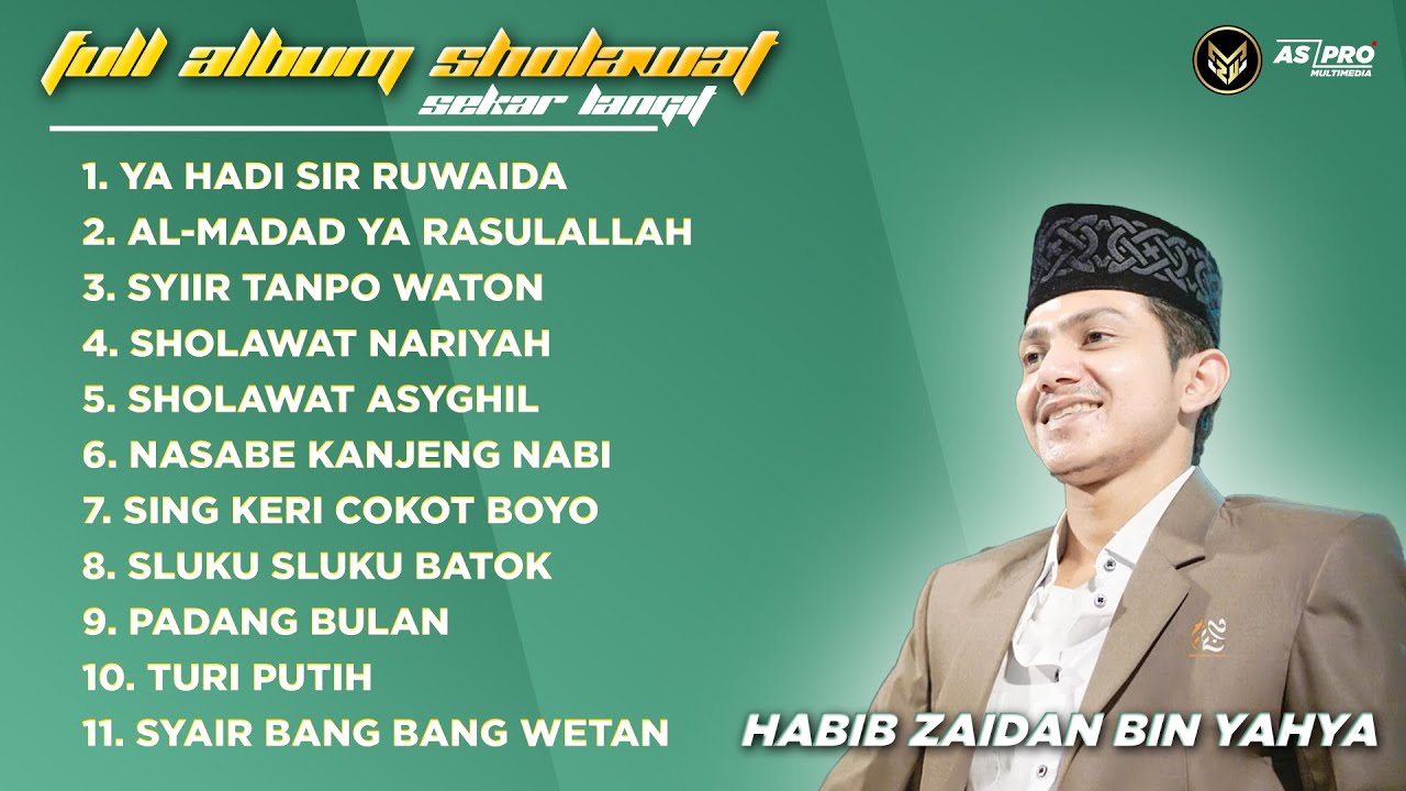 FULL ALBUM SHOLAWAT HABIB ZAIDAN BIN YAHYA - SEKAR LANGIT. HQ AUDIO