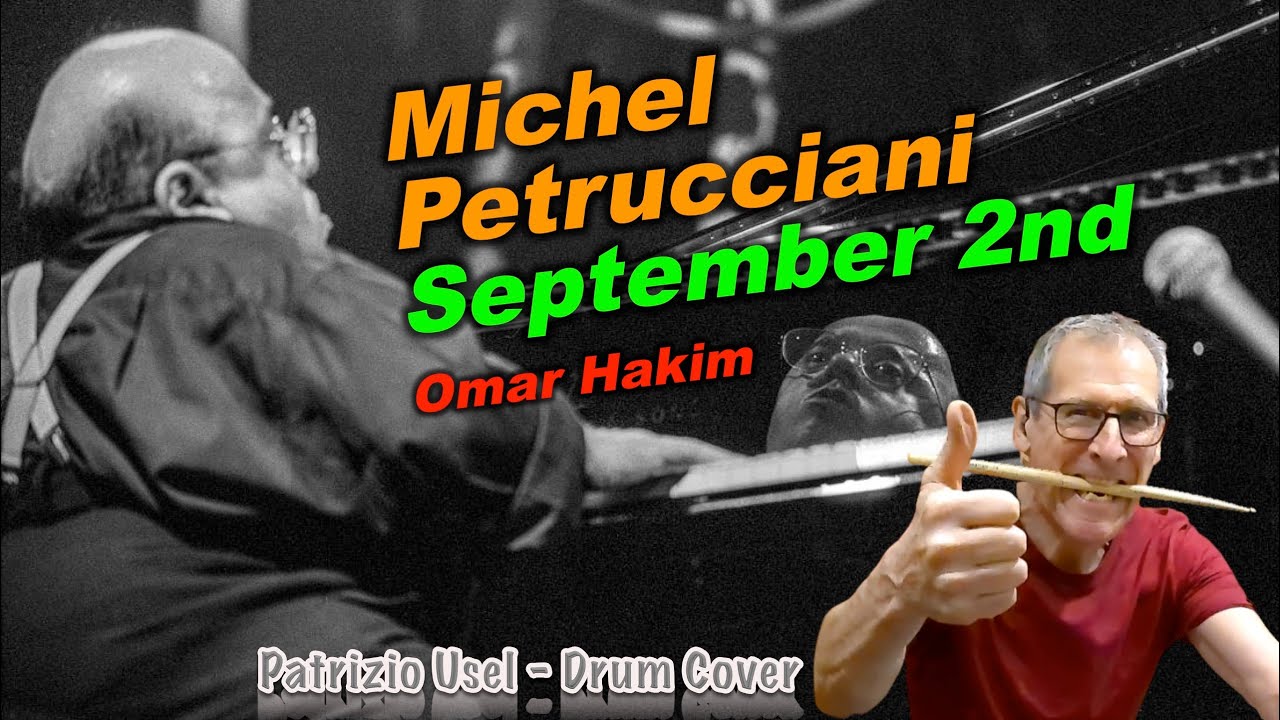 Michel Petrucciani  - September 2nd - Drum Cover (Patrizio Usel)