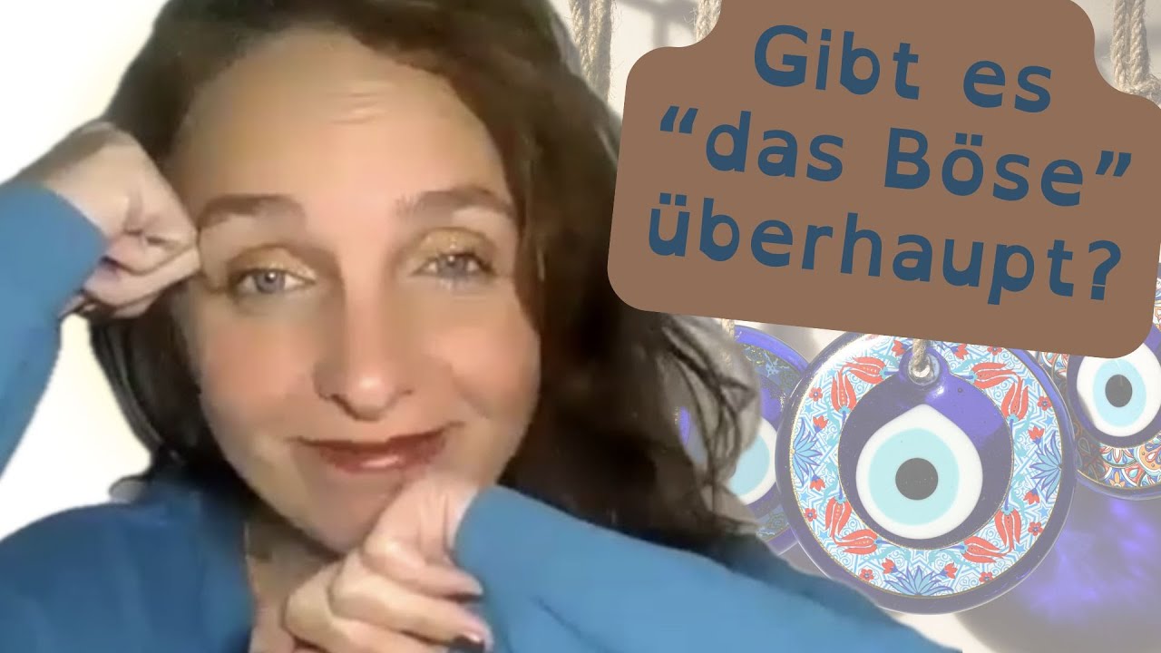 Gibt es das Böse?