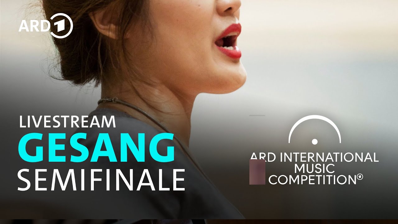 LIVE: Semifinale Gesang | ARD-Musikwettbewerb