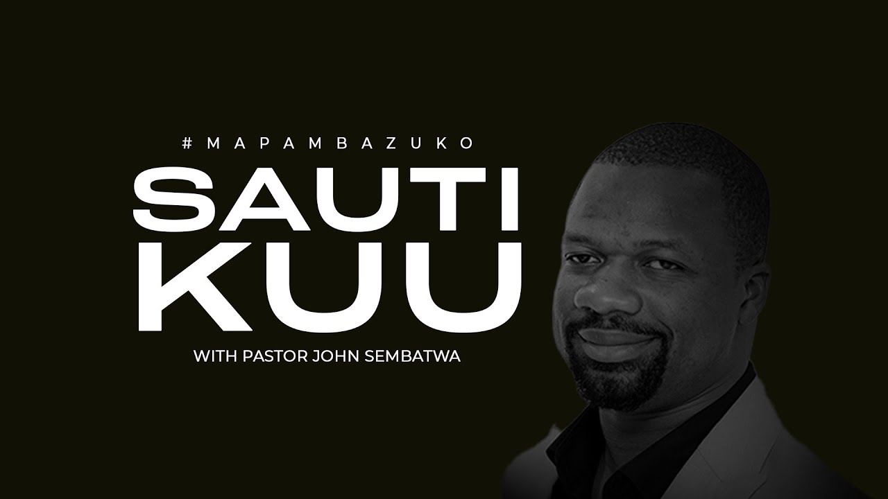 🔴 LIVE: SAUTI KUU | 22 JANUARY 2026 | PASTOR JOHN SEMBATWA