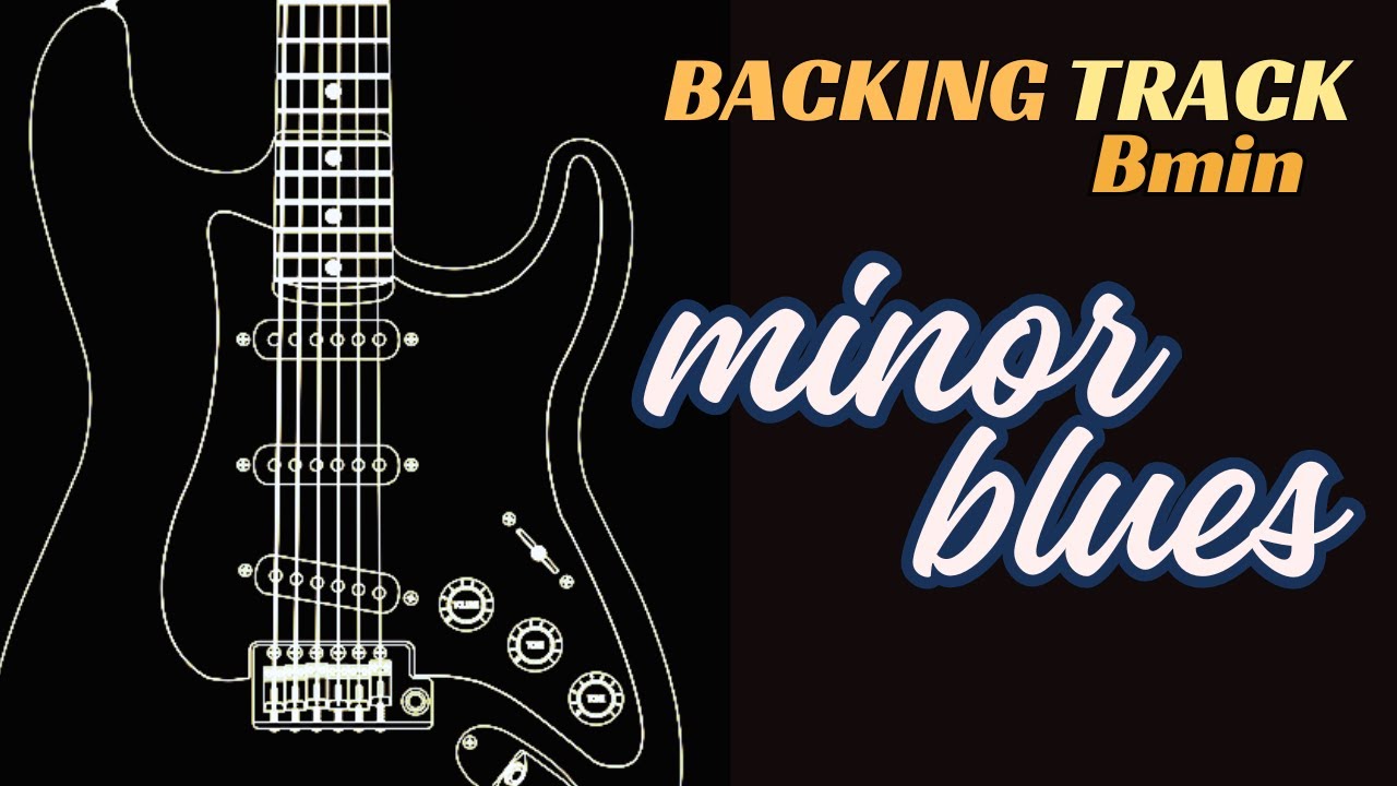 B Minor Blues BACKING TRACK JAM  - 88 bpm