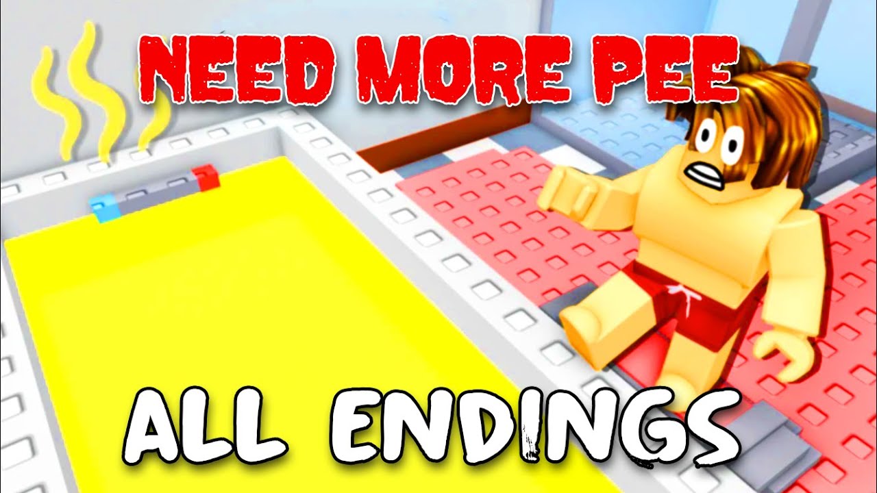 🚽 NEED MORE PEE 🚽 - All Endings [ROBLOX]