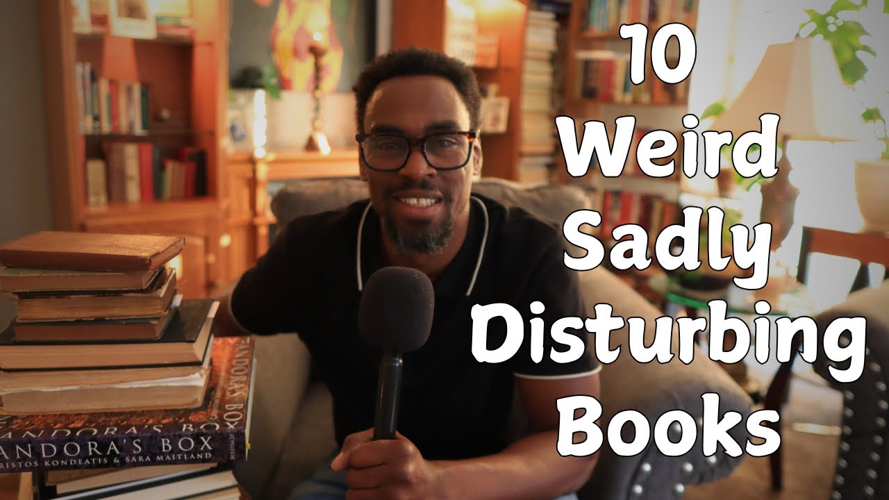 10 Books that are Weird and Sadly Disturbing