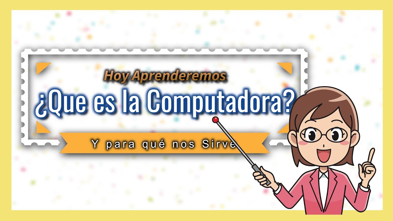 💻 &iquest;Qu&eacute; es el Computador y para que Sirve? 👩&zwj;🏫 Grado 1 - #1