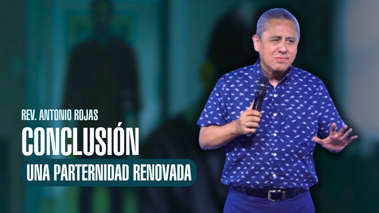 Devocional del día: Una Paternidad Renovada - Conclusión