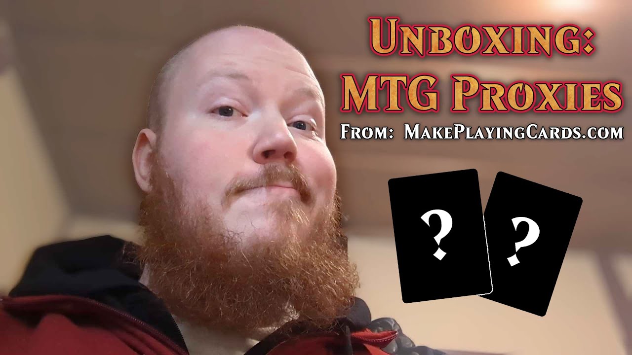 Unboxing MTG Proxies From MakePlayingCards.com (MPC)