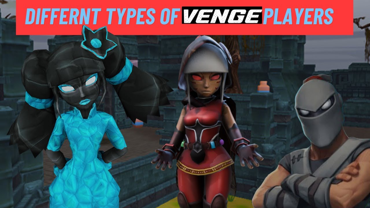 Diffrent Types Of Venge.io Players