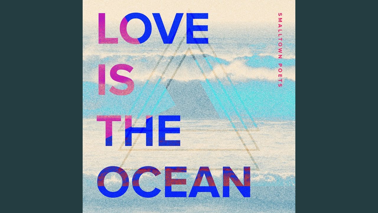 Love Is the Ocean