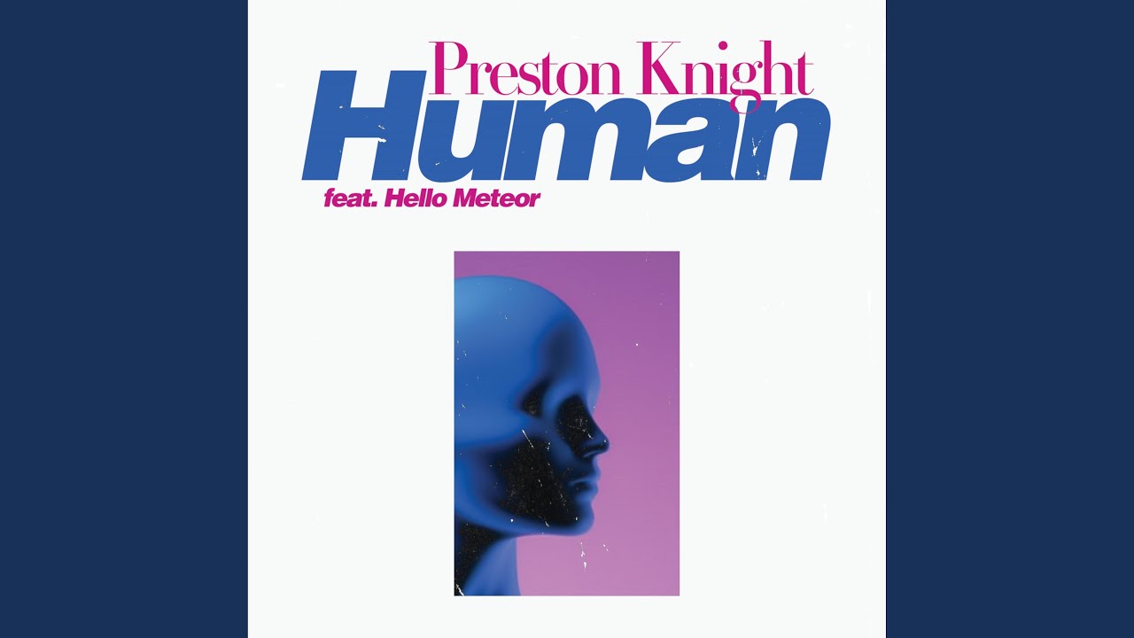 Human (feat. Hello Meteor)