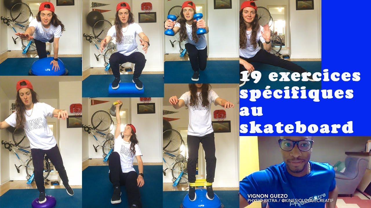 Skateboard: programme d'exercices expliqué par mon kinésiologue