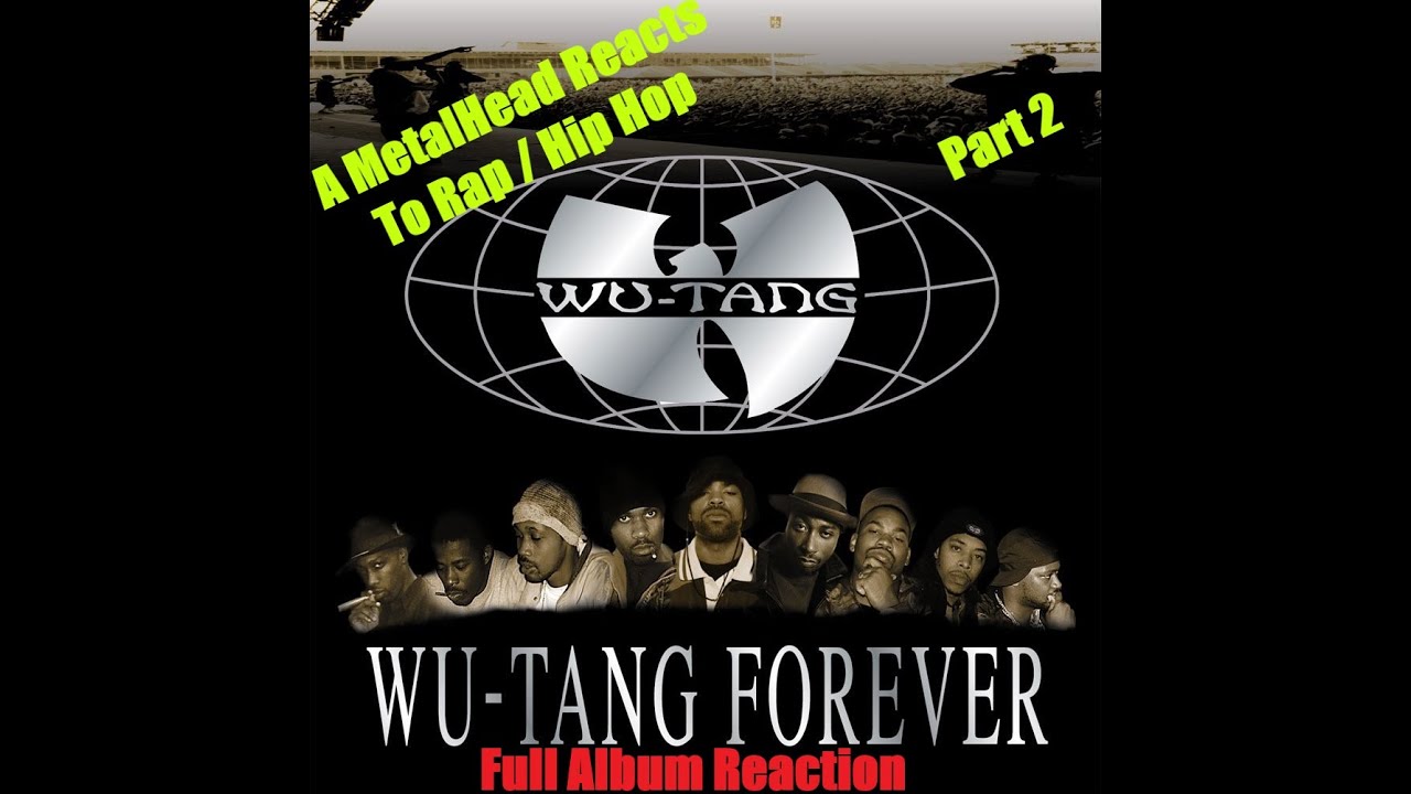 Wu-Tang Forever Full Album. By: Wu-Tang Clan (Part 2) (A MetalHead Reacts To Rap / Hip Hop)