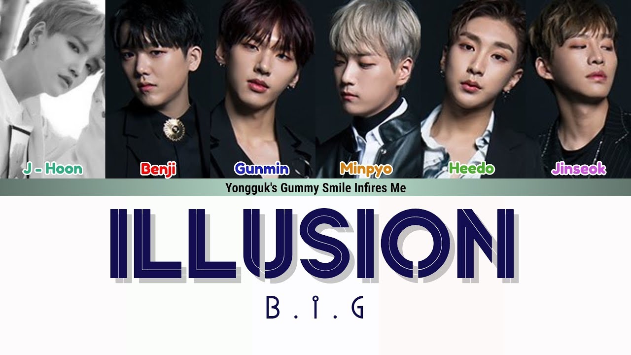 B.I.G (비아이지)-ILLUSION COLOR CODED LYRICS (HAN|ROM|ENG)
