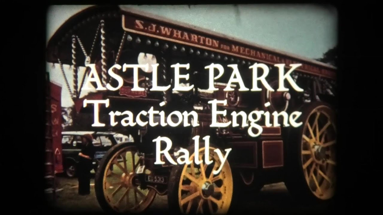 Grandad's Super 8 - Astle Park Traction Engine Rally 1980's