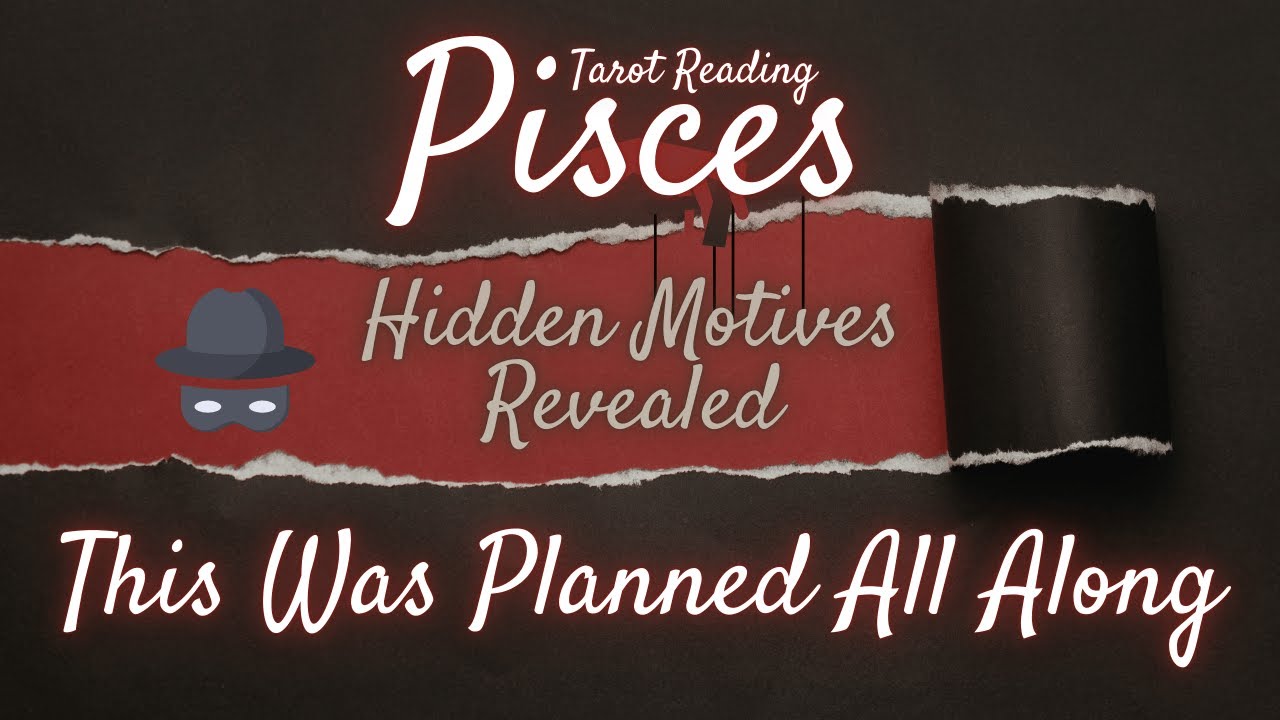 PISCES♓HIDDEN MOTIVES REVEALED! This was NOT 'Out of the Blue' #new #secrets #tarotreading