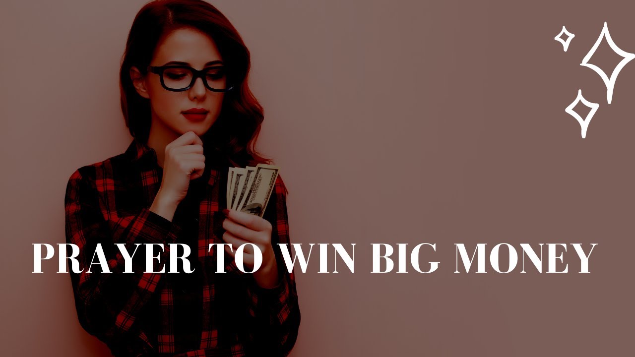 Powerful Prayer to Win Big Money
