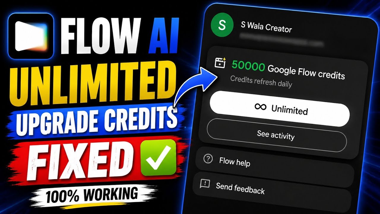 Flow AI Unlimited Upgrade Credits Fixed | 100% Working Method (2026) ✅
