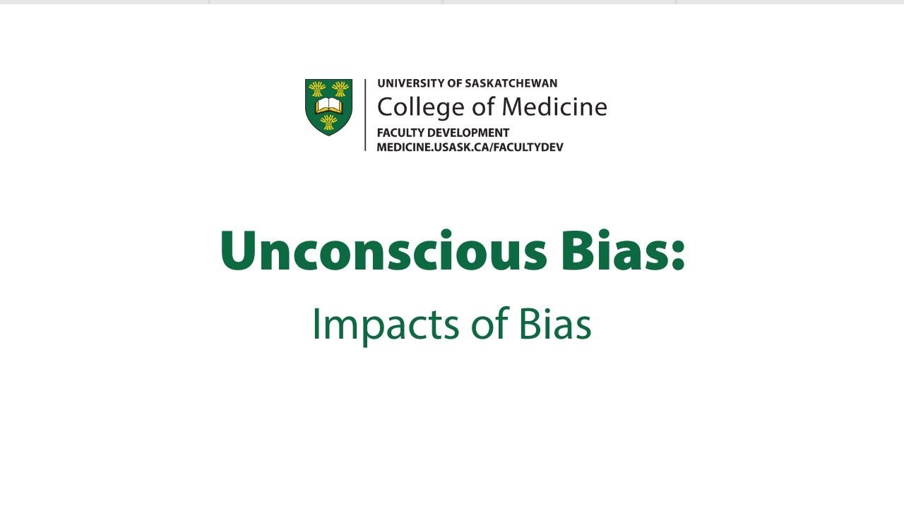 Unconscious Bias Series – Impacts of Bias | Session #4