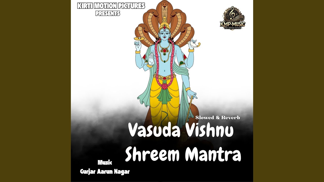 Vasuda Vishnu Shreem Mantra Slowed & Reverb