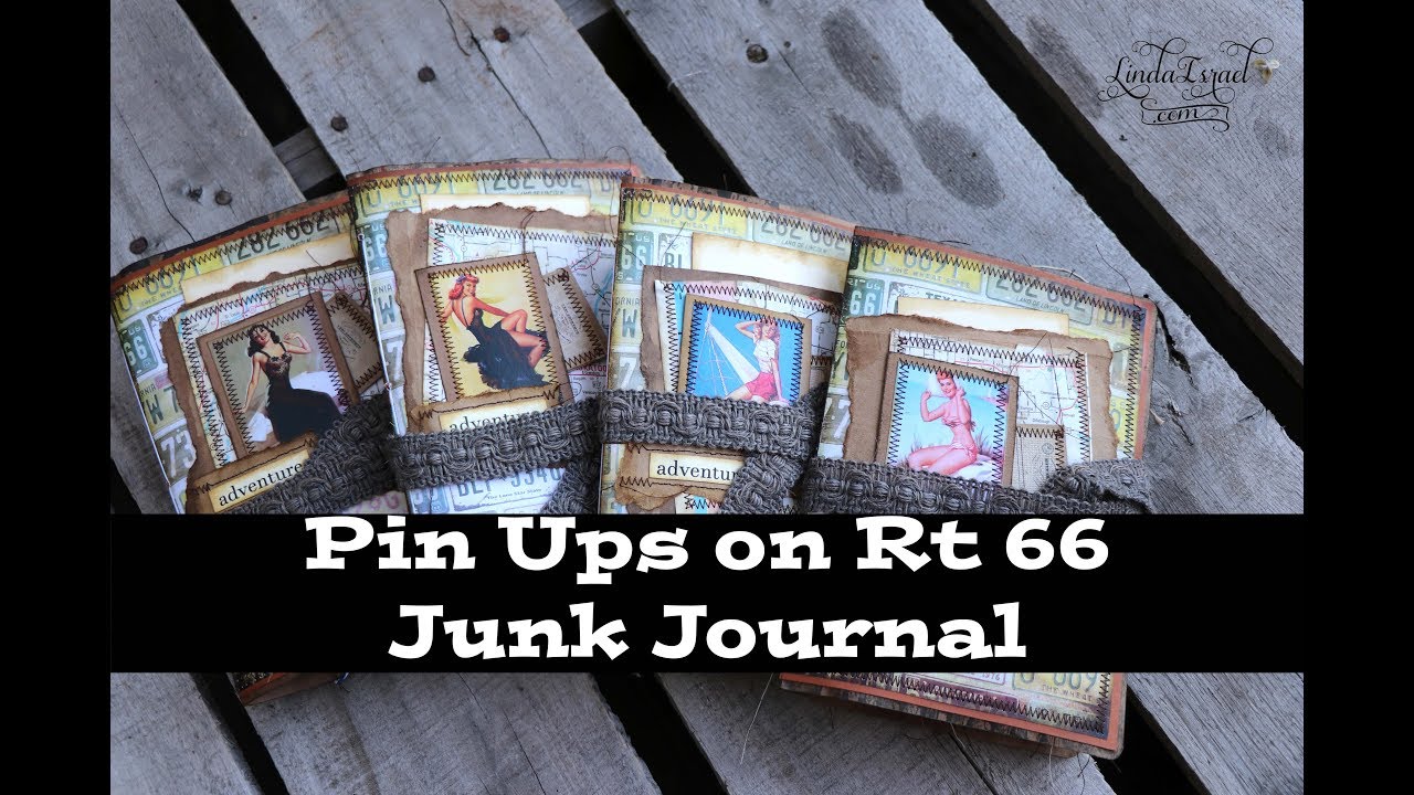 Pin Ups on Rt 66 Junk Journals
