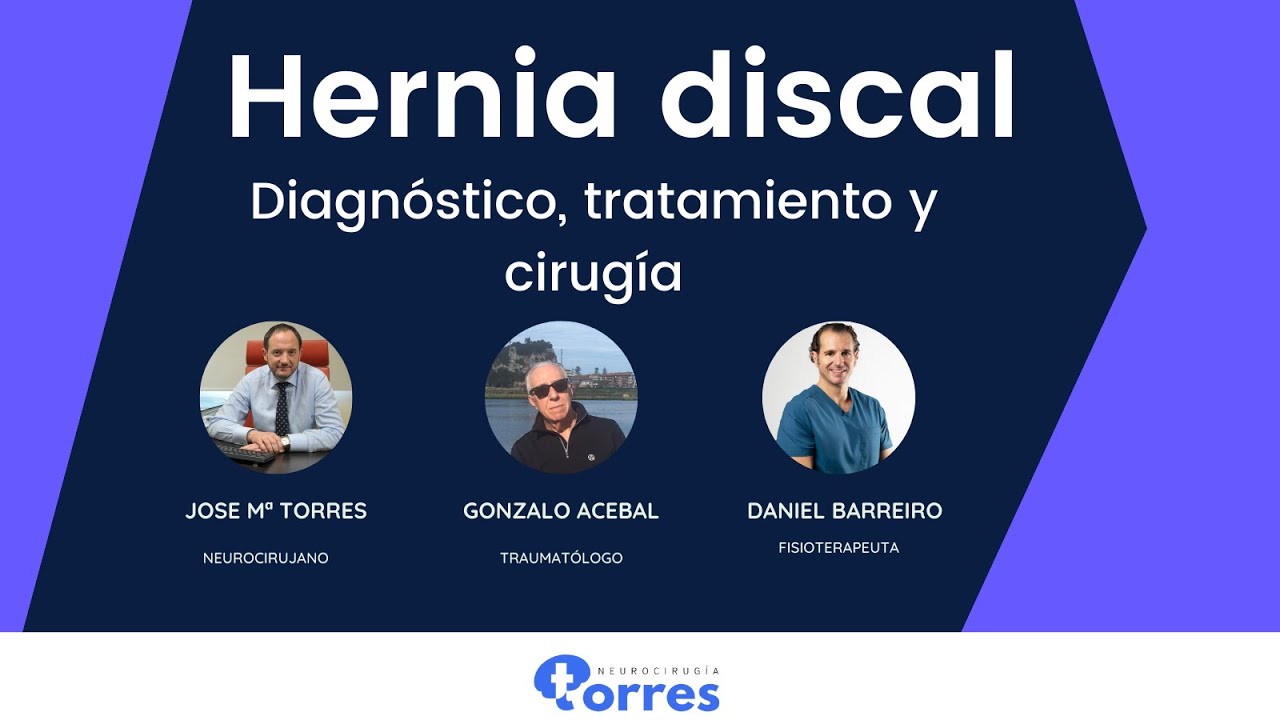 Hernia discal: diagnóstico, tratamiento y cirugía