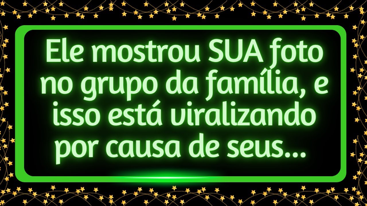 Ele mostrou SUA foto no grupo da família, e isso está viralizando por causa de seus...