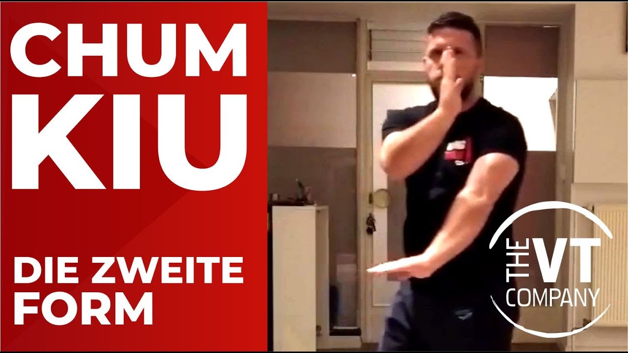 Chum Kiu  / Cham Kiu   Die zweite Form des Ving Tsun