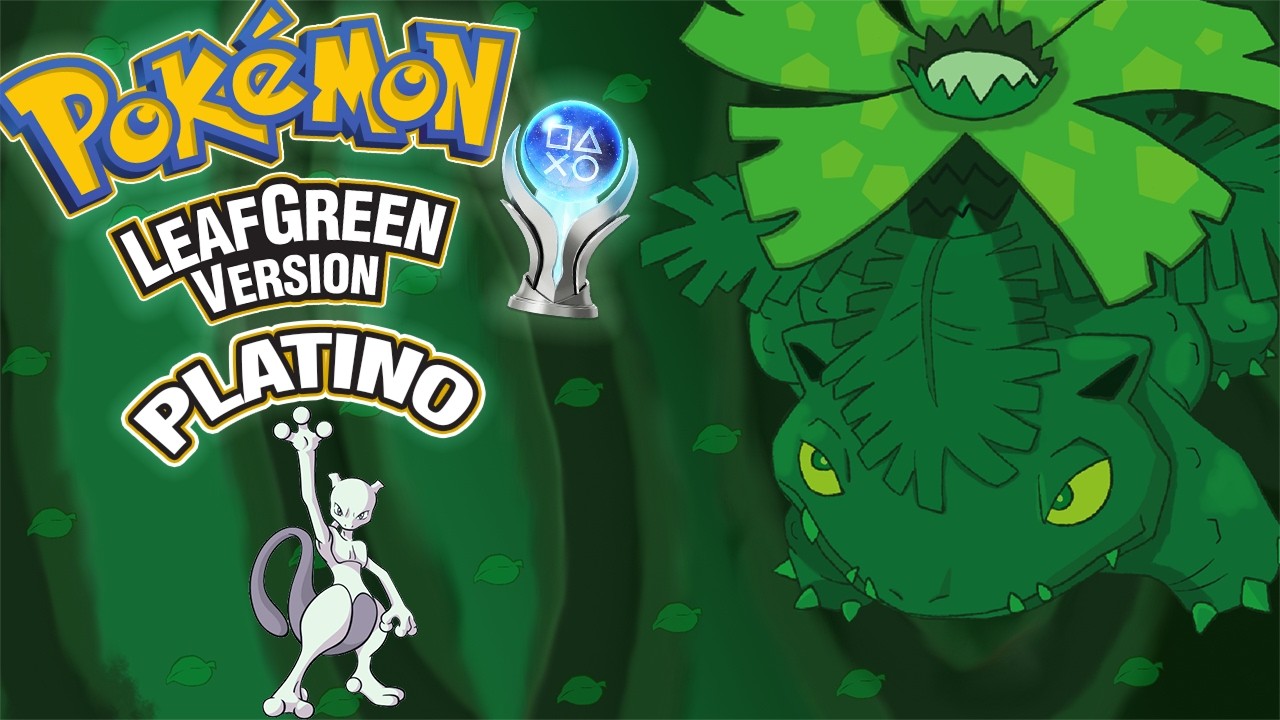 FINALE  | Pokémon Leaf Green PLATINO #07