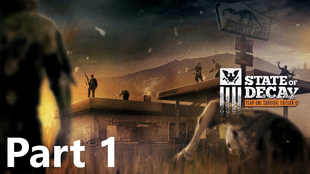 STATE OF DECAY Walkthrough Gameplay No Commentary - Part 1 (SOD Year-One Survival Edition)