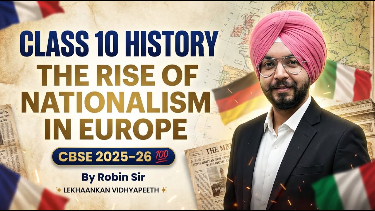 Class 10 The Rise of Nationalism in Europe 🇪🇺🔥 | Full Chapter Explained 💯 | CBSE 2025–26 | Robin Sir