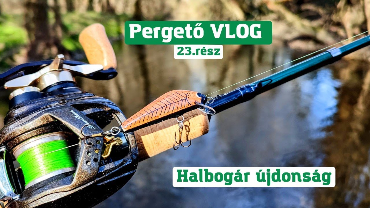 Pergető VLOG 23.rész - Halbogár újdonság.