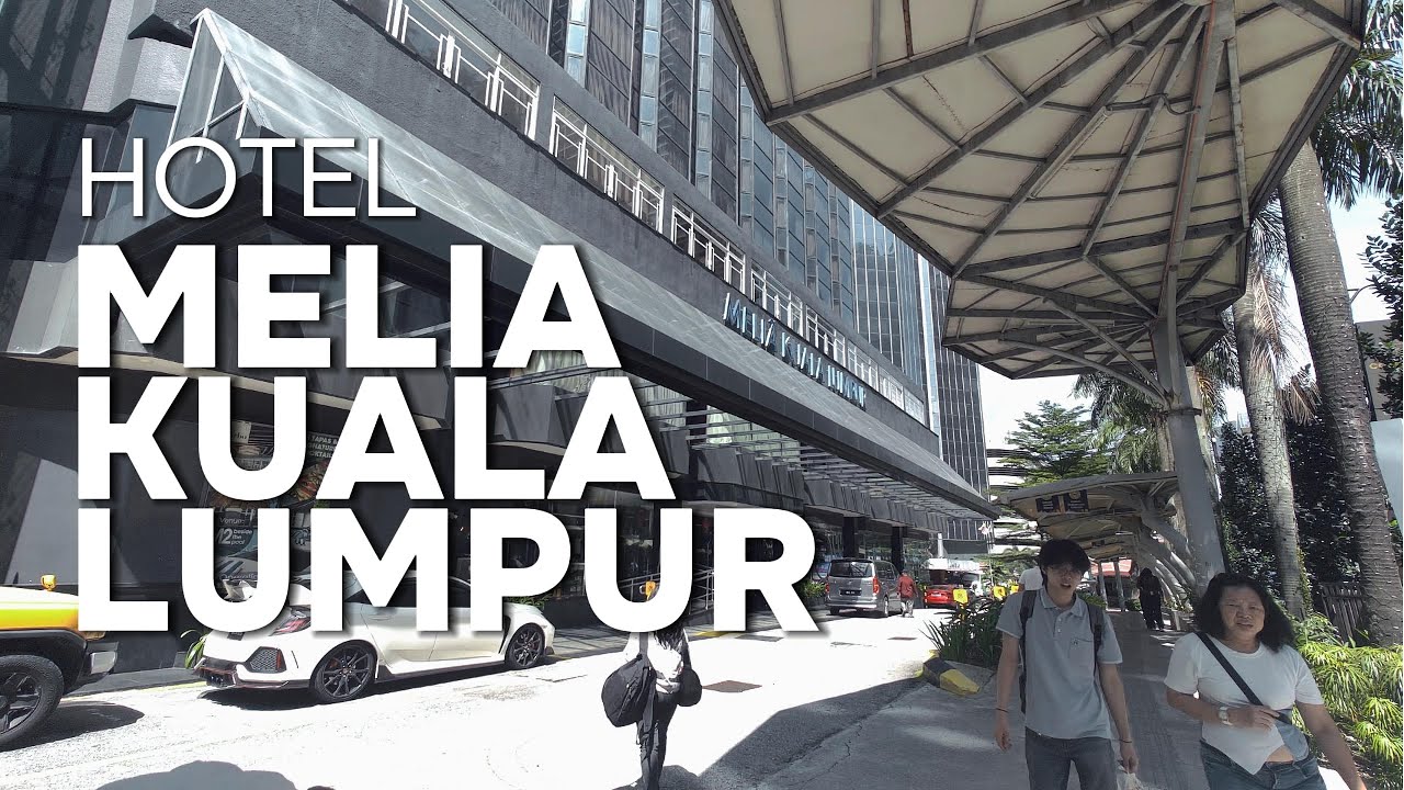 Melia Hotel | Kuala Lumpur