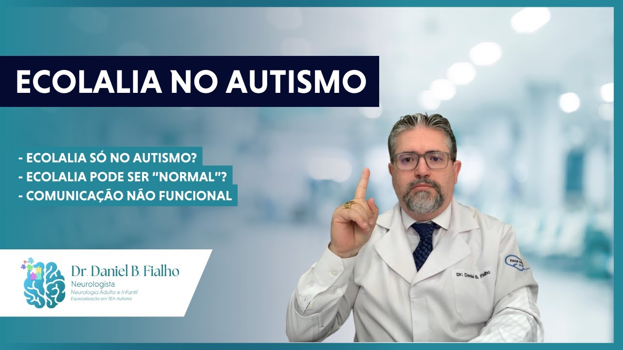 Ecolalia no Autismo - 