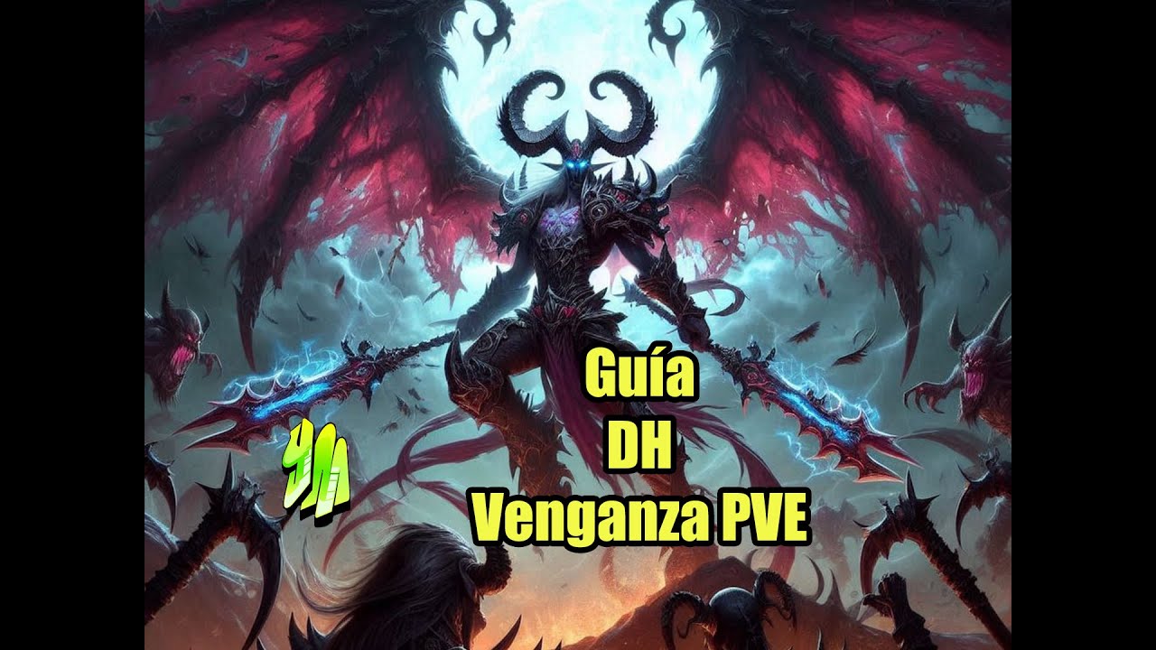Guía Cazador de demonios Venganza PVE temporada 3 de TWW