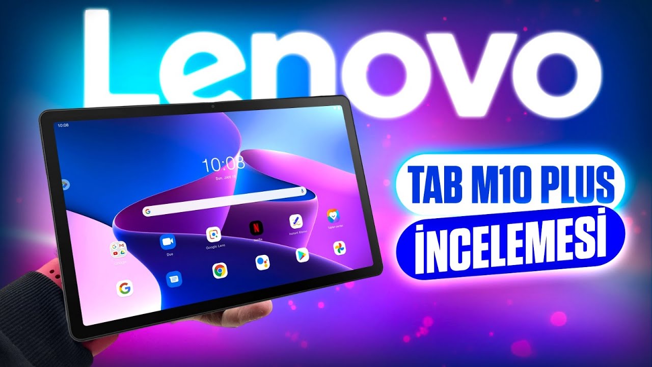 Medya tüketimi odaklı tablet - Lenovo Tab M10 Plus 3.Nesil neler sunuyor?